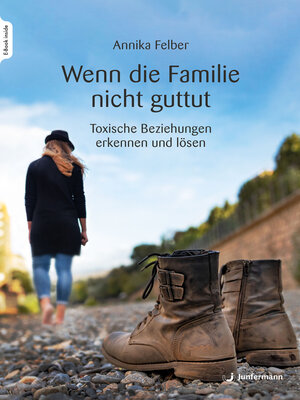cover image of Wenn die Familie nicht guttut